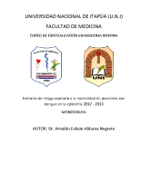 FACTORES DE RIESGO ASOCIADO A LA MORTALIDAD EN PACIENTES CON DENGUE EN LA EPIDEMIA 2012 – 2013.      Dr. Arnaldo Fabián Aldama Negrete.