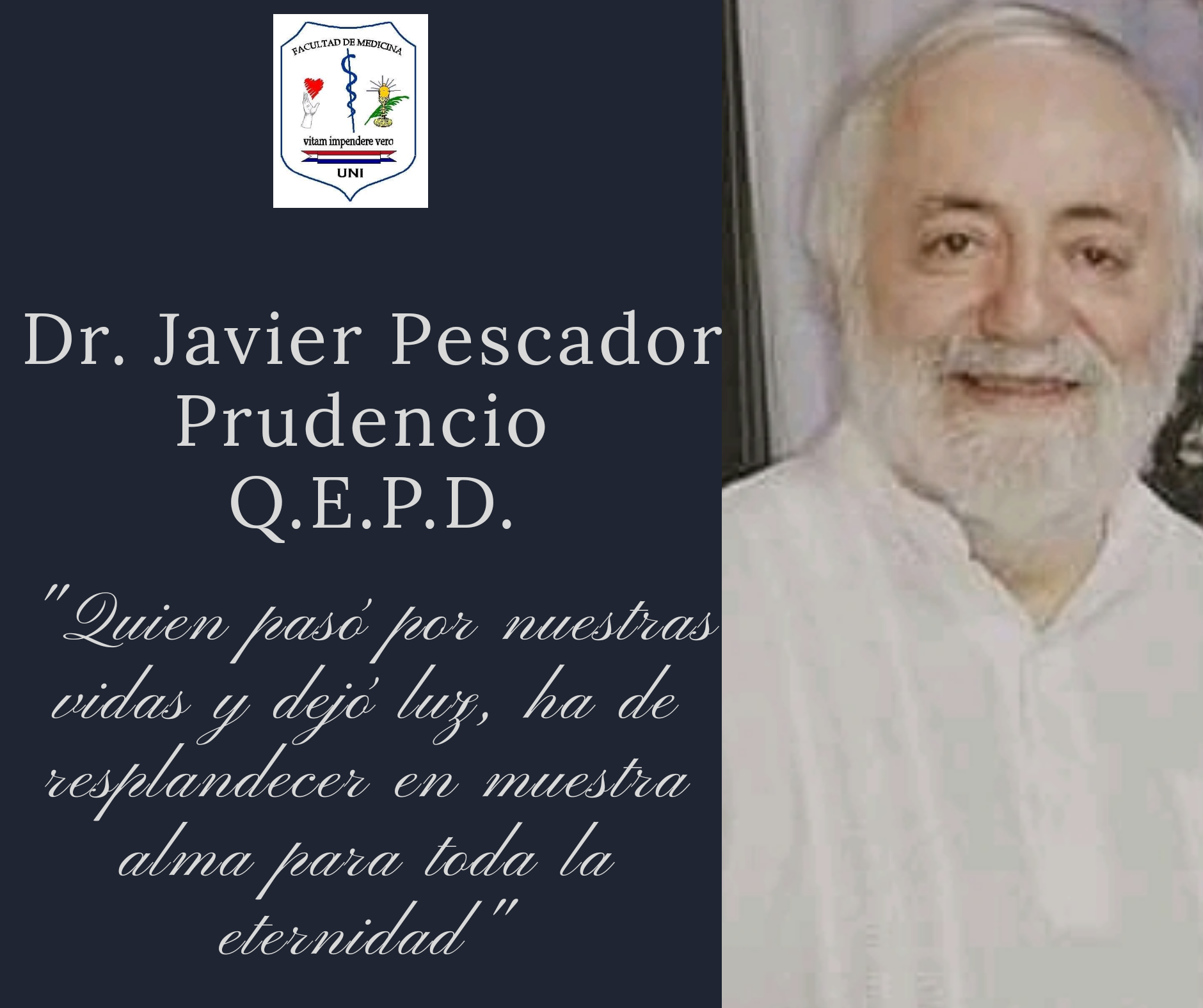 Dr. Javier Pescador Prudencio Q.E.P.D.