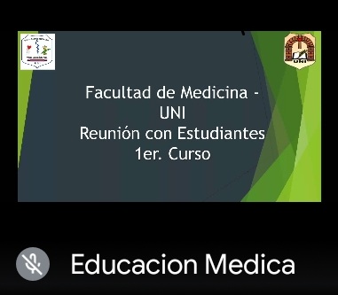 Reunión con Estudiantes del Primer Curso de Medicina UNI 2021